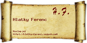 Hlatky Ferenc névjegykártya